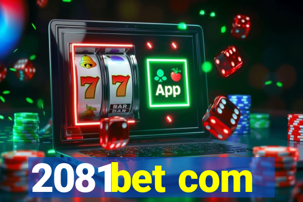 2081bet com